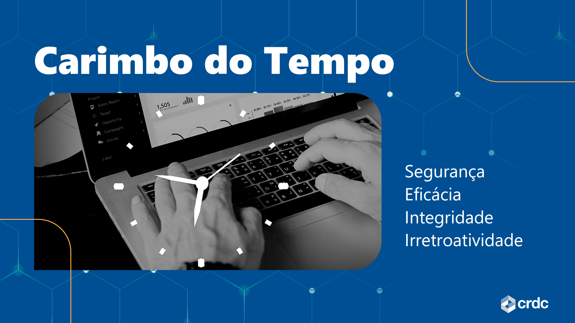 CRDC_DEZEMBRO_Carimbo_Blog (1) A importância do Carimbo do Tempo em documentos e operações de crédito