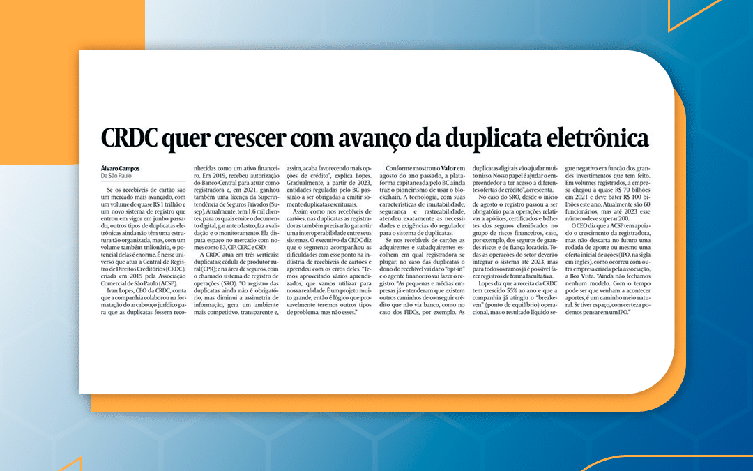 Jornal Valor Econômico: CRDC quer crescer com avanço da duplicata eletrônica