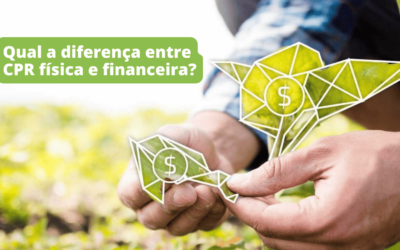 Qual a diferença entre CPR física e financeira?